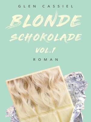 cover image of Blonde Schokolade Volume1